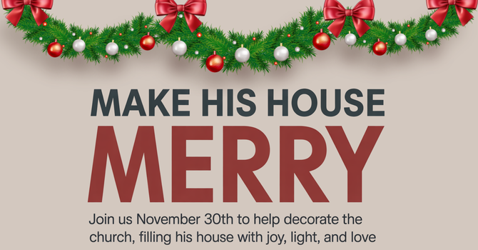 Make His House Merry