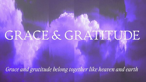 Grace & Gratitude