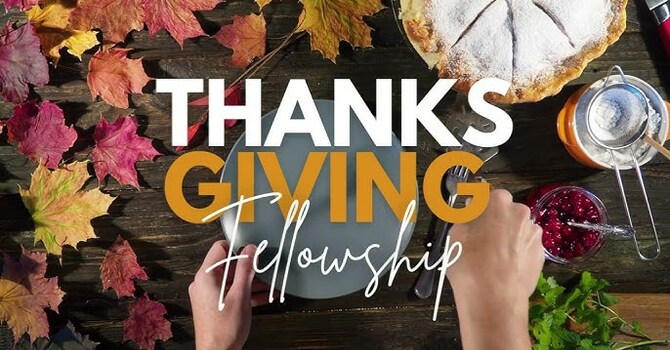 Thanksgiving Fellowship
