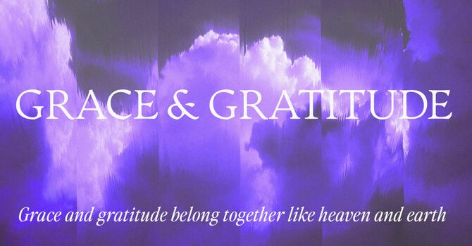 Grace & Gratitude