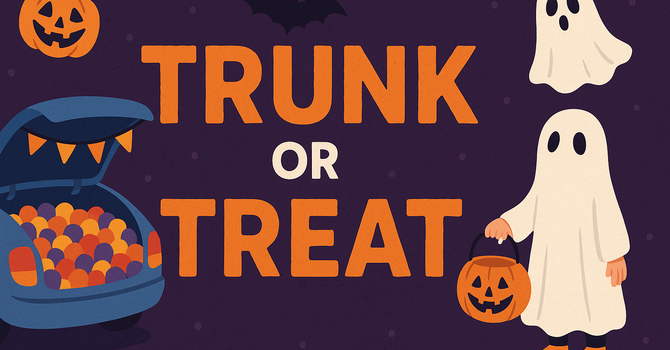  TRUNK OR TREAT IS THIS SATURDAY!  image