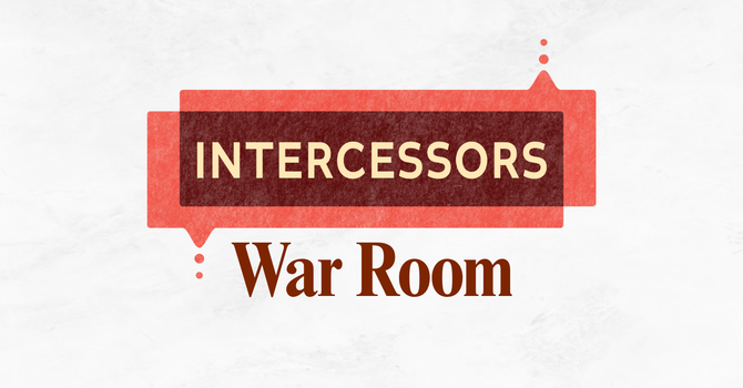 INTERCESSORS War Room
