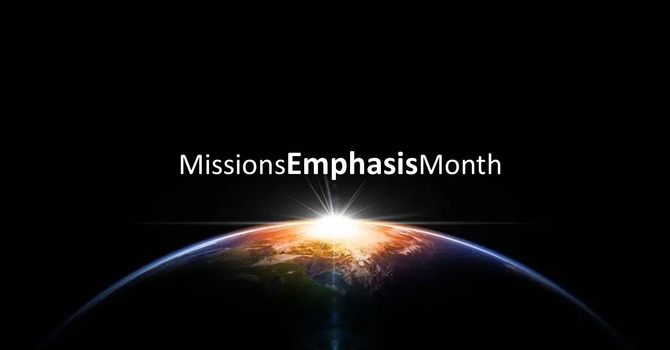Missions Emphasis Month