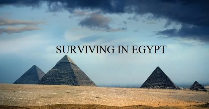 Surviving In Egypt (Life Of Joseph)