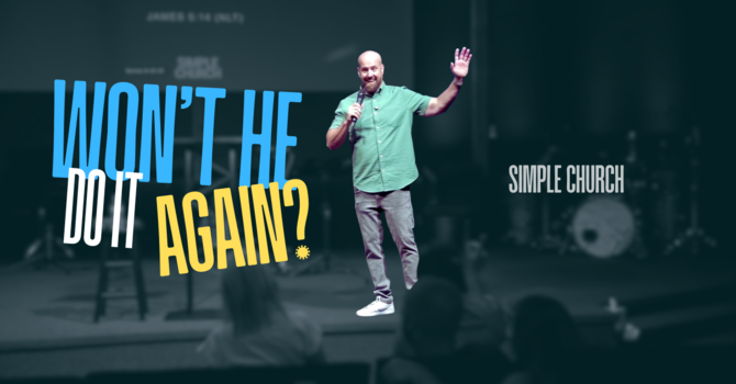 Won't He Do it Again?