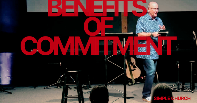 Benefits of Commitment