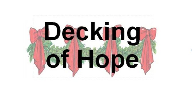 Decking of Hope
