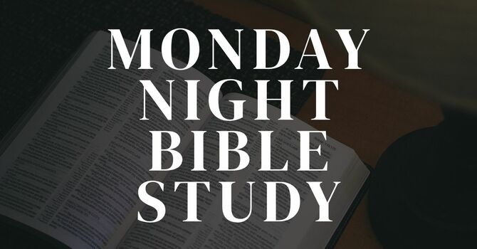 Monday Night Study