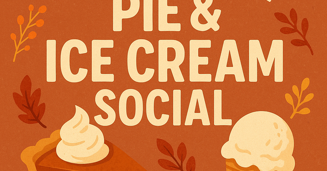 Thanksgiving Eve Pie & Ice Cream Social image
