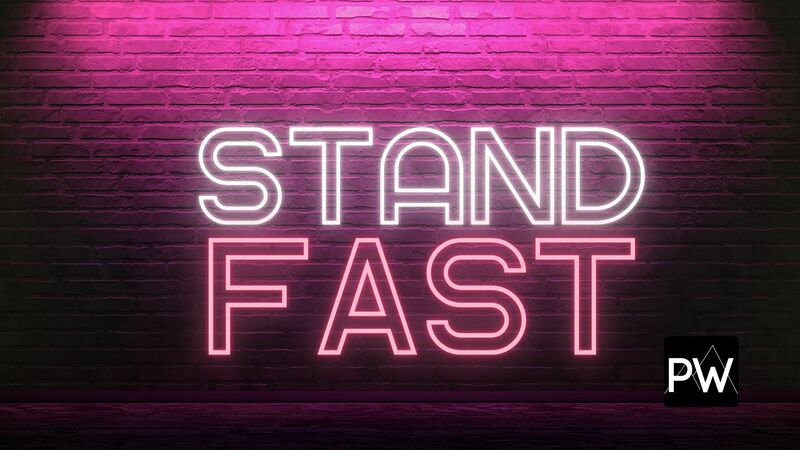 Stand Fast