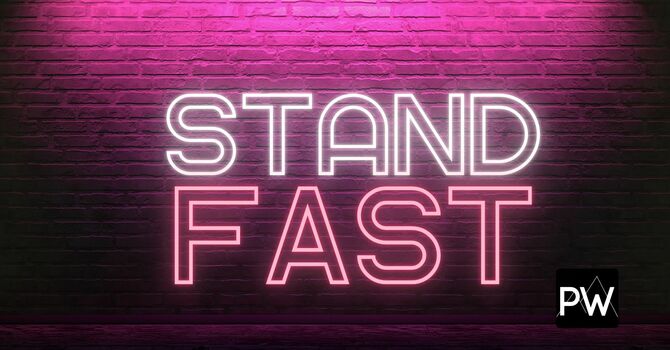 Stand Fast