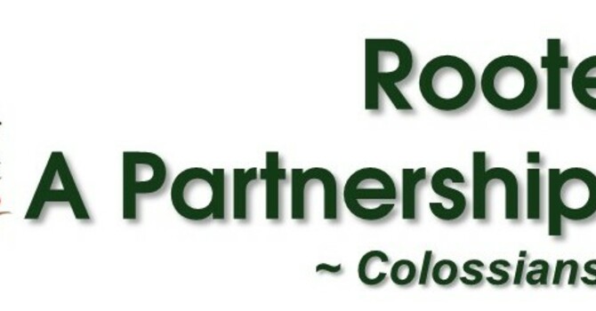 Rooted! A Partnership of Growth