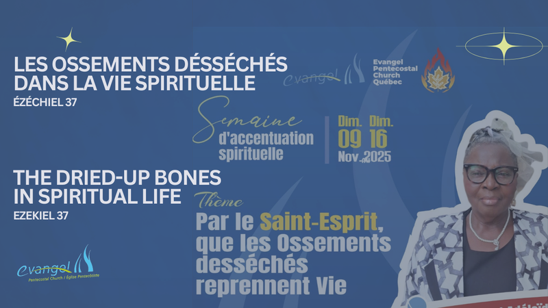 Les Ossements Désséchés Dans La Vie Spirituelle - Ézéchiel 37