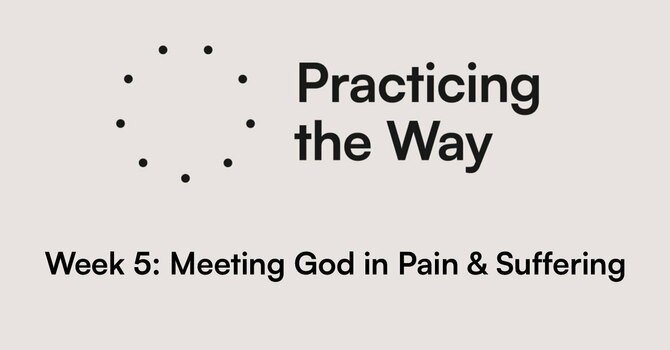 Meeting God in Pain and Suffering