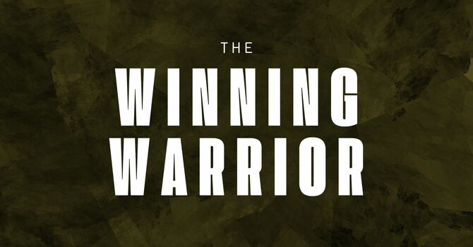 The Winning Warrior