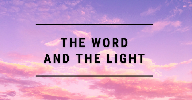 The Word and the Light