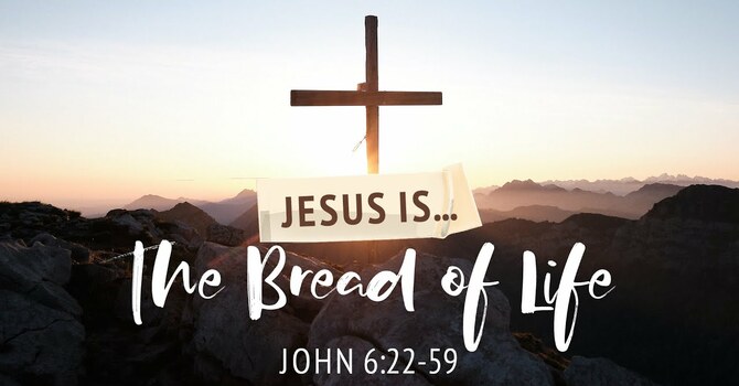 The Bread of Life | Pastor Jake Babinsack