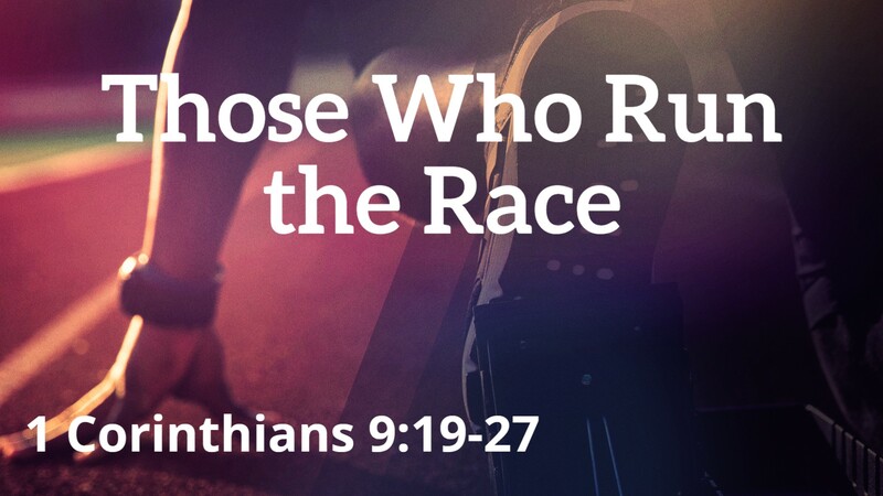 Those Who Run the Race