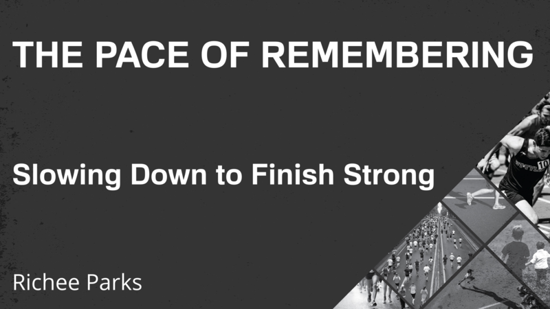 The Pace of Remembrance 