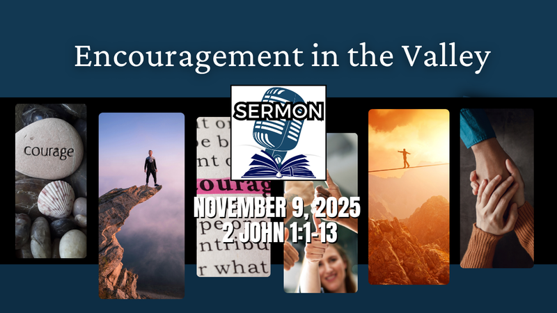Encouragement in the Valley 