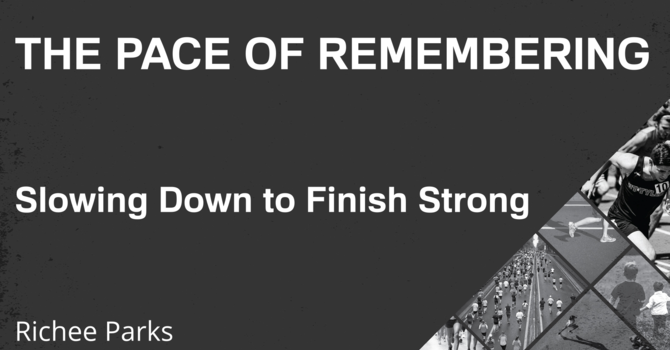 The Pace of Remembrance 