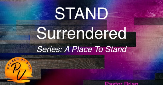 Stand Surrendered