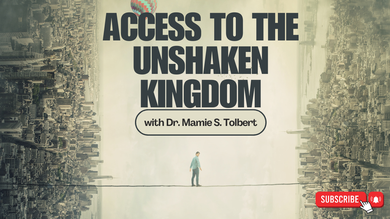 Access To The Unshaken Kingdom