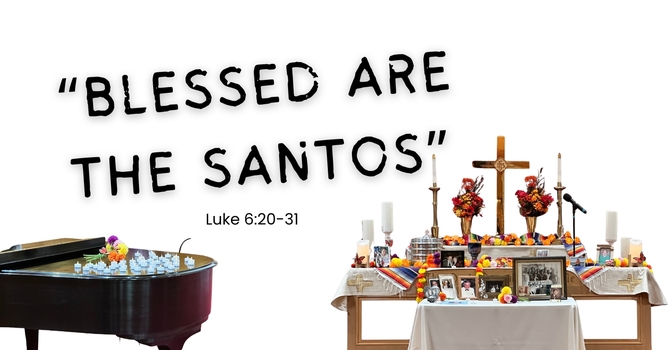 "Blessed are the Santos"
