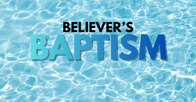 Believer's Baptism