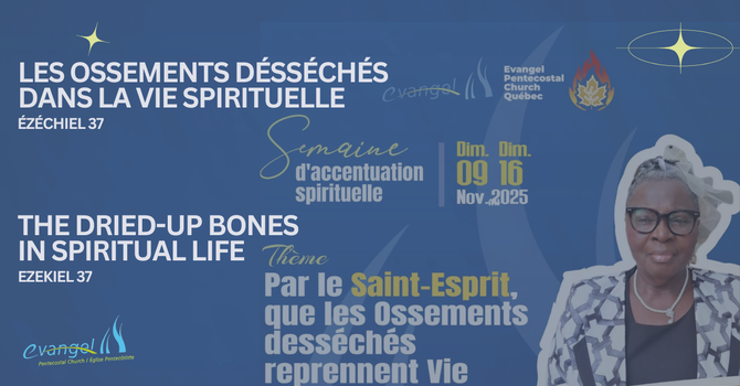 Les Ossements Désséchés Dans La Vie Spirituelle - Ézéchiel 37