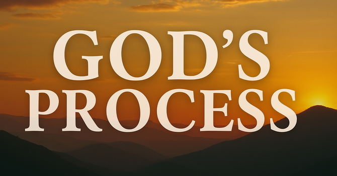 GOD'S PROCESS