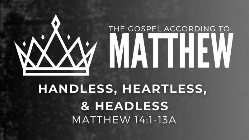 Handless, Heartless, & Headless