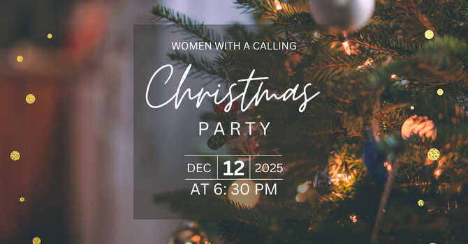 Women With A Calling Christmas Party