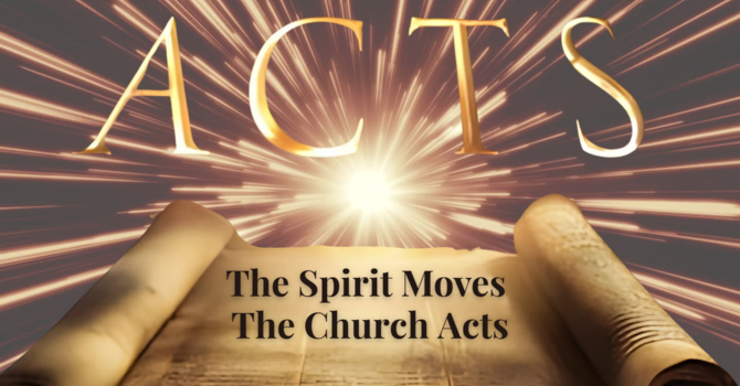 As The Spirits Moves, The Church Acts