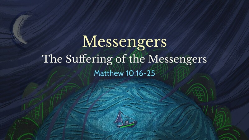 Messengers Series Part 3 - The suffering of the Messengers