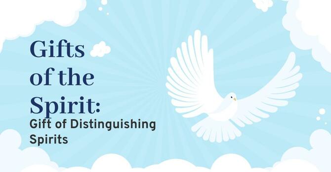 Gifts of the Spirit - Part 8