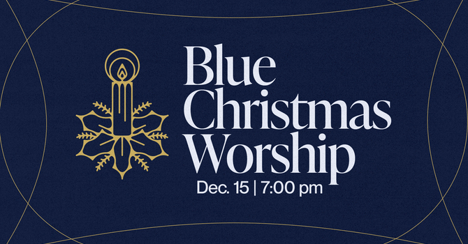 Blue Christmas Worship