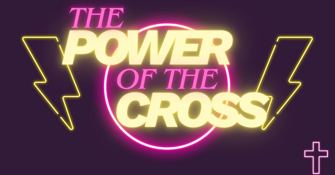 The Power of the Cross