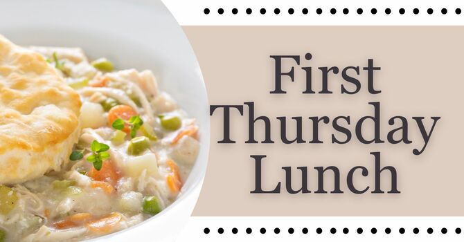 First Thursday Lunch