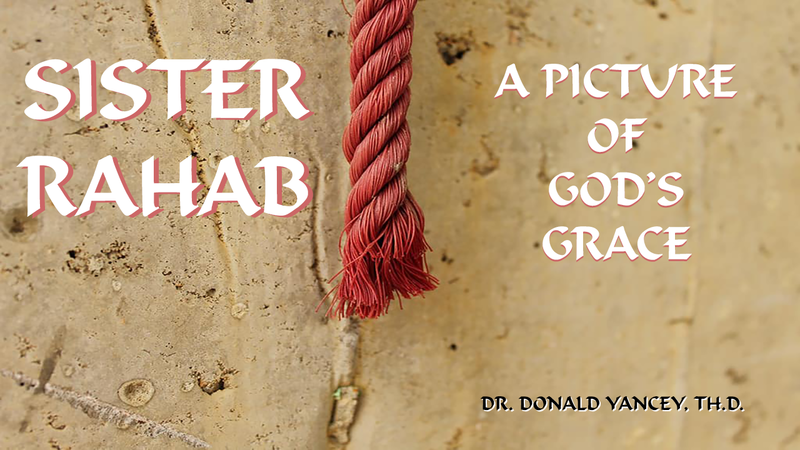 Sister Rahab A Picture Of Gods Grace