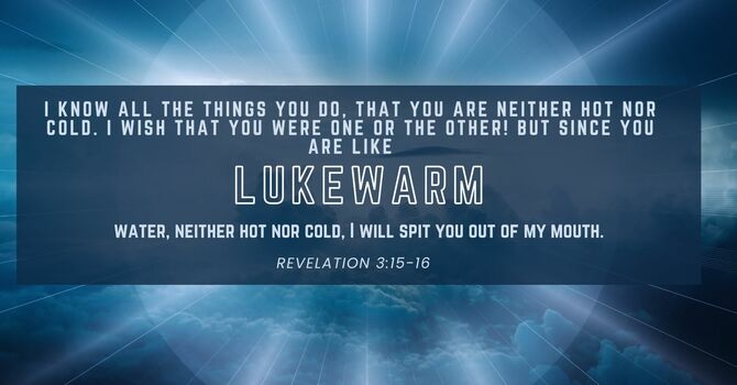 Are You Lukewarm? image