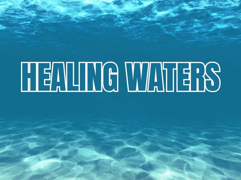 Healing Waters