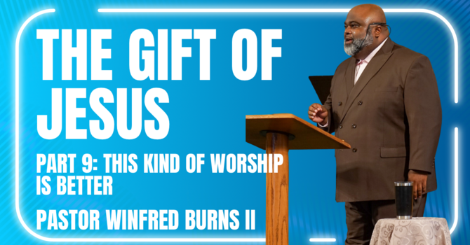 This Kind of Worship Is Better