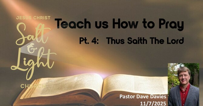Teach Us How To Pray, part 4