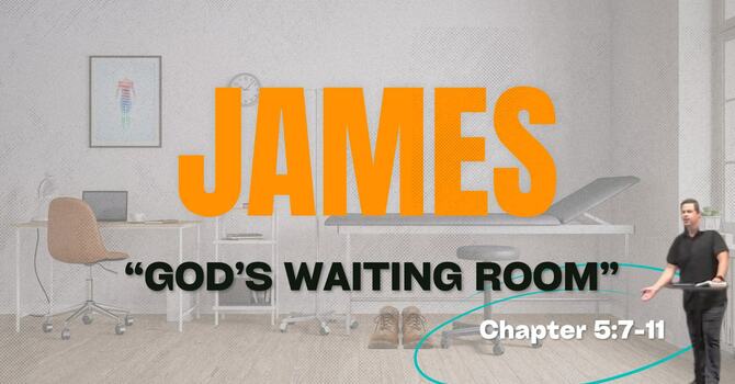 God's Waiting Room