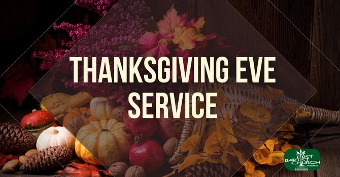 Thanksgiving Eve Service