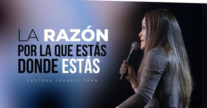 La razón por la que estás donde estás