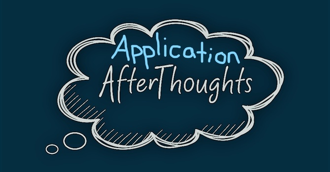 Application After Thoughts