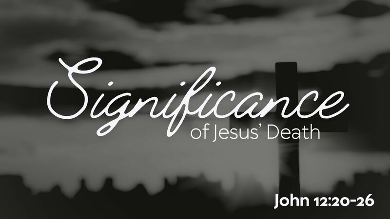 Significance Of Jesus' Death