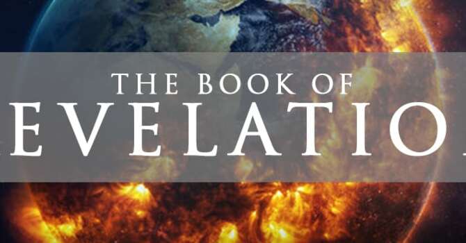 The Book Of Revelation Part 6